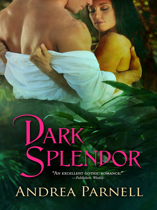 Title details for Dark Splendor by Andrea Parnell - Available